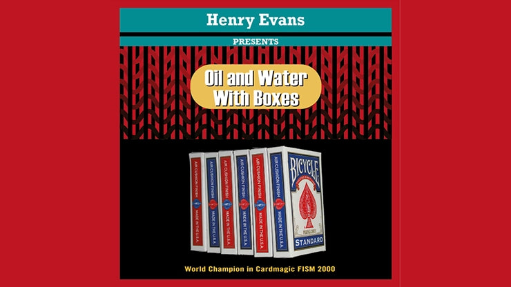 【箱を使って水と油！】オイル＆ウォーターwithボックス（Oil and Water Boxes by Henry Evans）～ヘンリー・エバンスによる衝撃のオープナー！～