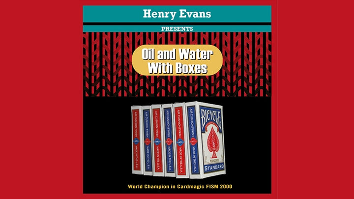 【箱を使って水と油！】オイル＆ウォーターwithボックス（Oil and Water Boxes by Henry Evans）～ヘンリー・エバンスによる衝撃のオープナー！～