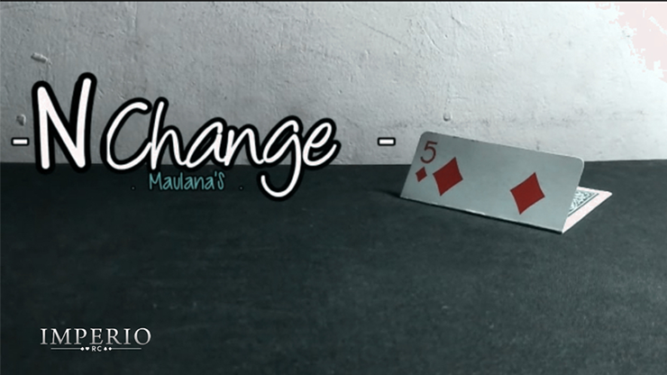 N CHANGE by MAULANA&