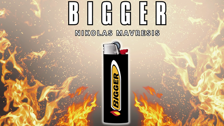 Bigger