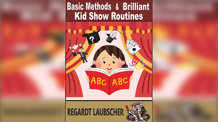 Basic Methods &amp; Brilliant Kids show Routines by Regardt Laubscher eBook DOWNLOAD
