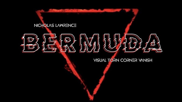 バーミューダ（BERMUDA）by Nicholas Lawrence～破いたコーナーの驚異的な消失！～