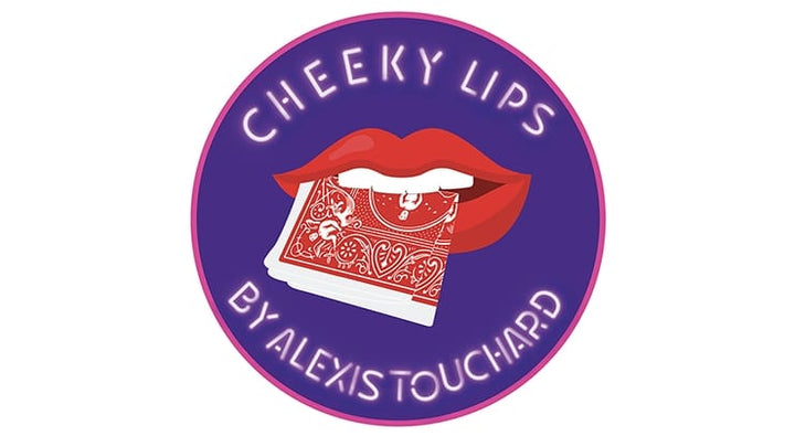 チーキーリップス（Cheeky Lips) by Alexis Touchard～くちびるマジック！～