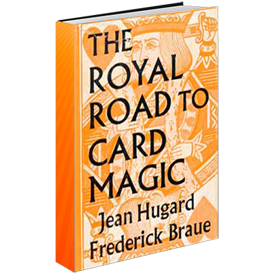 Royal Road to Card Magic by Hugard &amp; Conjuring Arts Research Center - eBook DOWNLOAD