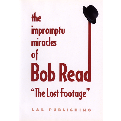 The Impromptu Miracles of Bob Read "The Lost Footage" by L &amp; L Publishing video DOWNLOAD