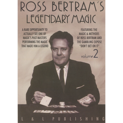 Legendary Magic Ross Bertram- 