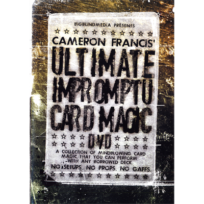 Ultimate Impromptu Card Magic by Cameron Francis &amp; Big Blind Media